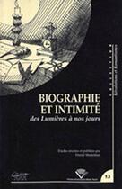 Couverture du livre « Biographie et intimité des lumières à nos jours » de Daniel Madelenat aux éditions Pu De Clermont Ferrand