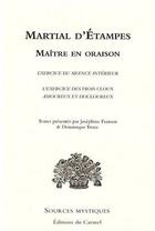 Couverture du livre « Martial d'Etampes, maître en oraison » de Martial Detampe aux éditions Carmel