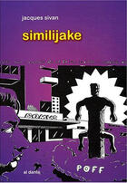 Couverture du livre « Similijake » de Jacques Sivan aux éditions Al Dante