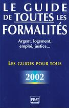 Couverture du livre « Le guide de toutes les formalites 2002 » de Peylaboud S aux éditions Prat