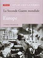 Couverture du livre « La Seconde Guerre mondiale : Europe » de Charles Messenger aux éditions Autrement