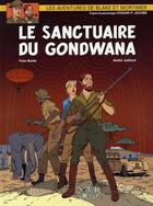 Couverture du livre « Blake et Mortimer Tome 18 : le sanctuaire de Gondwana » de Andre Juillard et Yves Sente aux éditions Blake Et Mortimer