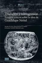 Couverture du livre « Tradición y transgresión : Ensayos criticos sobre la obra de Guadalupe Nettel » de Hada Licata Nicolas aux éditions Pulg