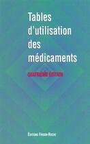 Couverture du livre « Tables d'utilisation des medicaments » de Bandt P. De aux éditions Frison Roche