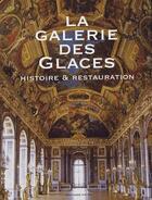 Couverture du livre « La galerie des glaces ; histoire et restauration » de  aux éditions Faton