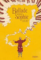 Couverture du livre « Ballade pour Sophie » de Juan Cavia et Filipe Melo aux éditions Paquet