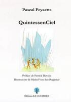 Couverture du livre « Quintessenciel » de Pascal Feyaerts aux éditions Le Coudrier