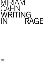 Couverture du livre « Writing in rage » de Miriam Cahn aux éditions Hatje Cantz