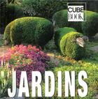 Couverture du livre « Jardins » de Valeria Manferto De Fabianis aux éditions White Star