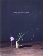 Couverture du livre « Jiang Zhi ; love letters » de Jiang Zhi aux éditions Thircuir
