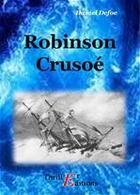 Couverture du livre « Robinson Crusoé » de Daniel Defoe aux éditions Thriller Editions