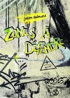 Couverture du livre « Zone(s) à défendre » de Julien Guimard aux éditions Bookelis