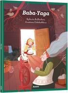 Couverture du livre « Baba-Yaga » de Sophie De Mullenheim et Anastasia Zababashkina aux éditions Auzou