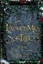 Couverture du livre « Exorcismes et Sortilèges Tome 2 : Sylvia » de Alex Sol aux éditions Bookelis