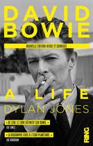 Couverture du livre « David Bowie ; a life » de Dylan Jones aux éditions Ring