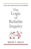 Couverture du livre « The Logic of Reliable Inquiry » de Kelly Kevin T aux éditions Oxford University Press Usa