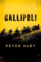 Couverture du livre « Gallipoli » de Hart Peter aux éditions Oxford University Press Usa