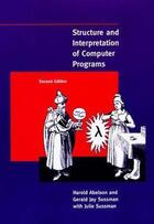 Couverture du livre « Structure and interpretation of computer programs (2e édition) » de H. Abelson aux éditions Mit Press