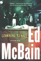 Couverture du livre « Learning to Kill » de Ed Mcbain aux éditions Houghton Mifflin Harcourt