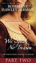 Couverture du livre « We Speak No Treason Vol 2 » de Hawley Jarman Rosemary aux éditions History Press Digital