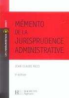 Couverture du livre « Memento De La Jurisprudence Administrative » de Ricci-J.C aux éditions Hachette Education