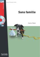 Couverture du livre « Sans famille » de Hector Malot aux éditions Hachette Fle