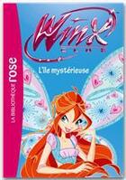 Couverture du livre « Winx Club t.41 ; l'île mystérieuse » de Sophie Marvaud aux éditions Hachette Jeunesse