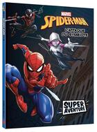 Couverture du livre « Super aventure ; Spider-Man ; l'attaque du symbiote » de Disney aux éditions Disney Hachette