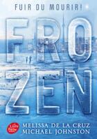 Couverture du livre « Frozen t.1 » de Melissa De La Cruz et Le Plouhinec Valerie aux éditions Le Livre De Poche Jeunesse