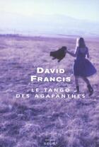 Couverture du livre « Le tango des agapanthes » de David Francis aux éditions Seuil