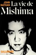 Couverture du livre « La vie de mishima » de Nathan John aux éditions Gallimard