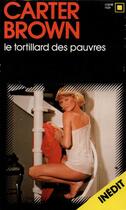 Couverture du livre « Le tortillard des pauvres » de Carter Brown aux éditions Gallimard