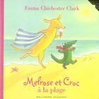 Couverture du livre « Melrose et croc à la plage » de Chichester Clar aux éditions Gallimard-jeunesse