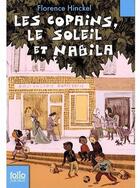 Couverture du livre « Les copains, le soleil et Nabila » de Florence Hinckel aux éditions Gallimard-jeunesse