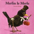 Couverture du livre « Merlin le merle » de Antoon Krings aux éditions Gallimard-jeunesse