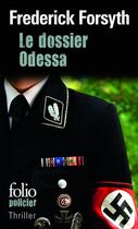 Couverture du livre « Le dossier Odessa » de Frederick Forsyth aux éditions Gallimard