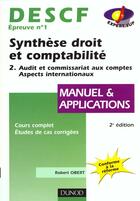 Couverture du livre « Descf 1 Epreuve ; Synthese Droit Et Comptabilite T.2 » de Robert Obert aux éditions Dunod