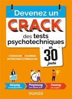 Couverture du livre « Devenez un crack des tests psychotechniques en 30 jours ; concours, examens, entretiens d'embauche (2e édition) » de Christelle Boisse aux éditions Dunod