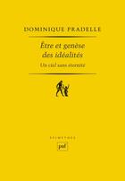 Couverture du livre « Être et genèse des idéalités » de Dominique Pradelle aux éditions Puf