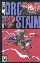 Couverture du livre « Orc stain - t01 - orc stain » de Stokoe aux éditions Casterman