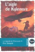 Couverture du livre « La légende de l'émeraude t.2 ; l'aigle de Kylemore » de Eric Simard aux éditions Magnard