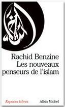 Couverture du livre « Les nouveaux penseurs de l'Islam » de Rachid Benzine aux éditions Albin Michel