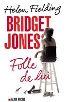 Couverture du livre « Bridget Jones ; folle de lui » de Helen Fielding aux éditions Albin Michel