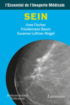 Couverture du livre « Sein » de Uwe Fischer aux éditions Lavoisier Medecine Sciences