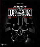 Couverture du livre « Star Wars, les années Lucasfilm magazine ; 1995-2009 » de Patrice Girod aux éditions Hors Collection