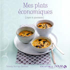 Couverture du livre « Mes plats économiques ; légers et gourmands » de Solveig Darrigo-Dartinet aux éditions Solar