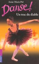 Couverture du livre « Danse ! Tome 11 : un trac du diable » de Anne-Marie Pol aux éditions Pocket Jeunesse