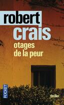 Couverture du livre « Otages de la peur » de Robert Crais aux éditions Pocket