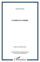 Couverture du livre « Le rire de l'ombre » de Nicole Hardouin aux éditions L'harmattan