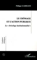 Couverture du livre « Chomage et l'action publique - le 